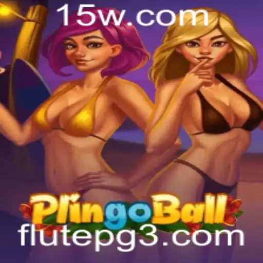 Descubra o Fascinante Mundo de Plingoball: O Jogo que Conquista Novos Fãs